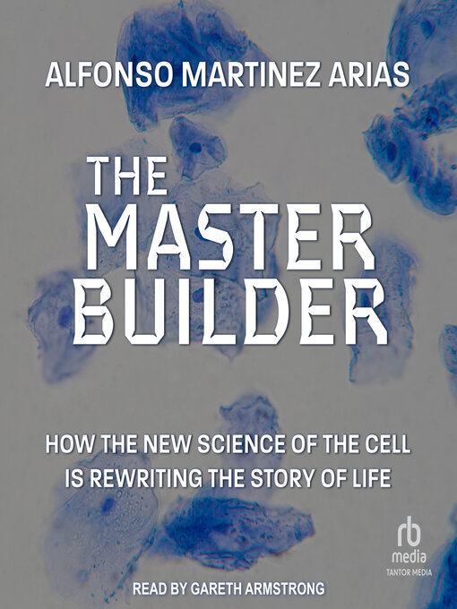 Title details for The Master Builder by Alfonso Martinez Arias - Available